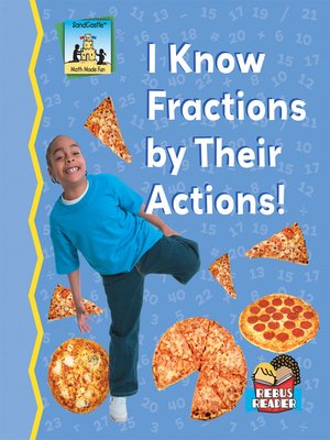 cover image of I Know Fractions by Their Actions!